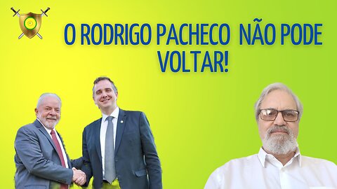 RODRIGO PACHECO NÃO