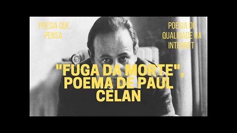 Poesia que Pensa − "FUGA DA MORTE", poema de PAUL CELAN