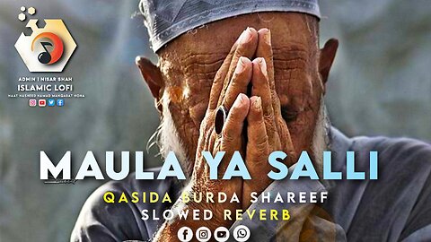 Maula ya salli wa sallim | Beautiful Naat Sharif With Lyrics | Slowed Reverb
