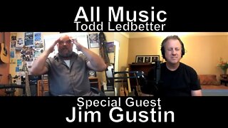 All Music With Todd Ledbetter - Jim Gustin