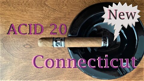 New! Drew Estate Acid 20 Connecticut cigar and discovery made!