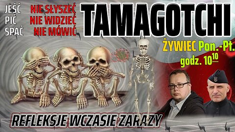 JEŚĆ, PIĆ, SPAĆ, JAK TAMAGOTCHI - Olszański, Osadowski NPTV (21.04.2020)