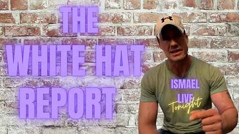 THE WHITE HAT REPORT