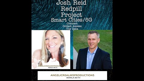 Episode#1 Josh Reid/Smart Cities/5G/Tracking Our Behaviors/Ascension/Our Universe