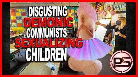 The Woke Ideology to Sexualize Young Children is Demonic and Disgusting