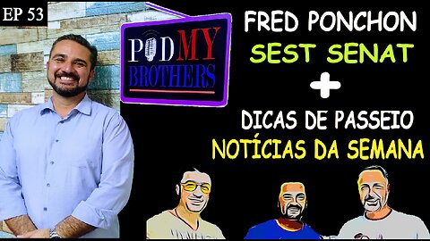 FRED PONCHON (SEST SENAT) - PODMYBROTHERS #53