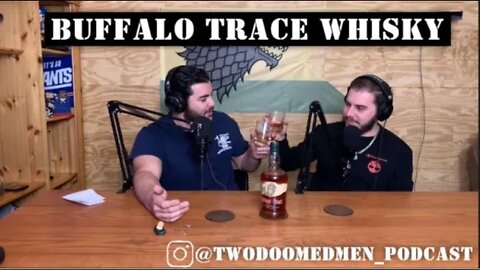 Doomed Reviews: Buffalo Trace Whisky