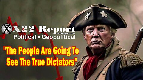 X22 Dave Report - Everything The [DS] Tried To Do To Trump Is Now Going To Be Done To Them