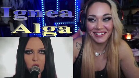 Ignea - Alga - Live Streaming With JustJenReacts