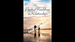 Practical Ramblings on Relationships book trailer!