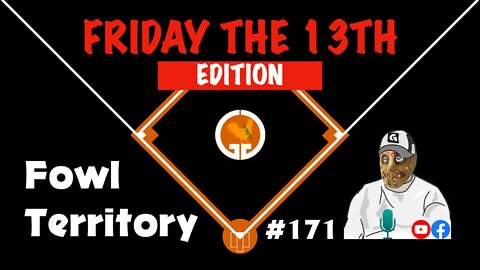 Fowl Territory #171 - Friday the 13th Edition