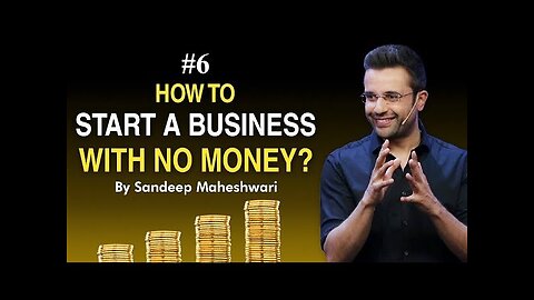 #6 How to Start a Business with No Money? By Sandeep Maheshwari I Hindi #businessideas
