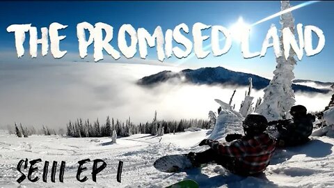 RED MOUNTAIN! (Snowboard Road Trip) | The Promised Land SE3 EP1 (Snowboarding at Red Mountain)