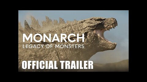 Monarch: Legacy of Monsters — Official Trailer