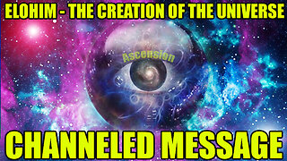 Channeled Message - The Elohim on the Creation of the Universe and Human origins.