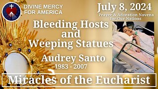 Yves Jacques - Eucharistic Miracles Series - Little Audrey Santo, Bleeding Hosts and Weeping Statues