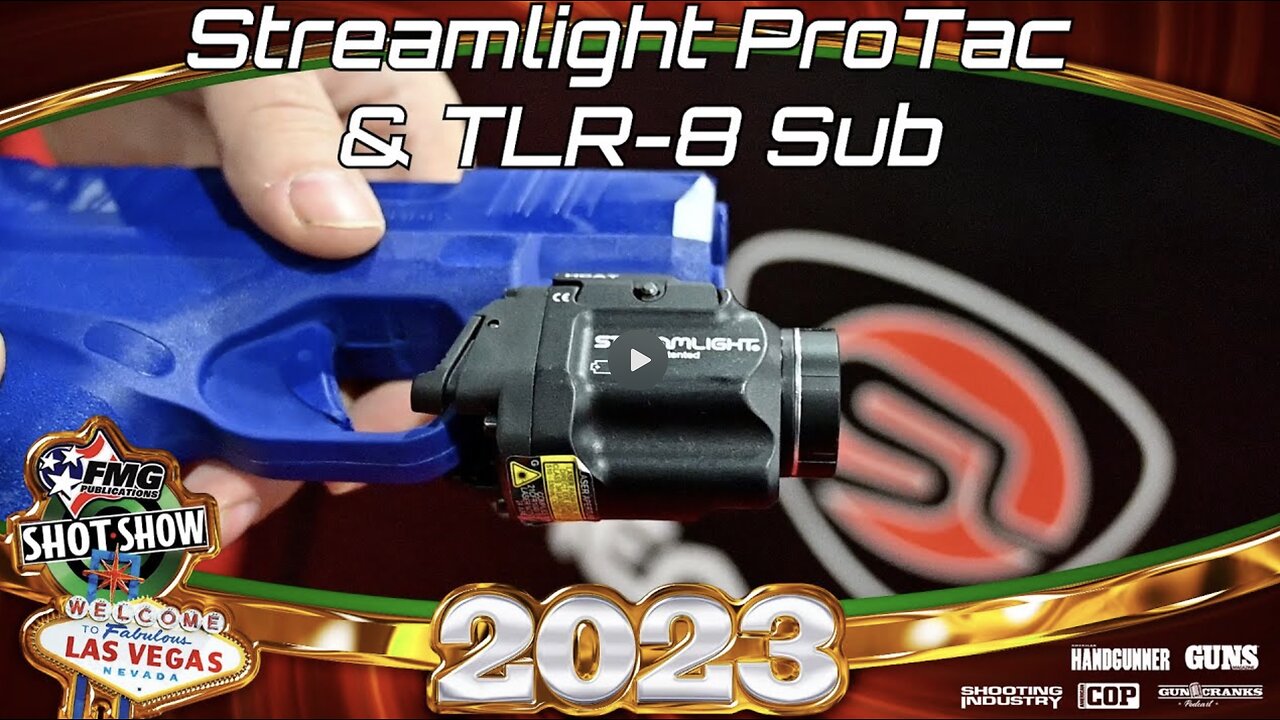 SHOT Show 2023 Day Three: Streamlight ProTac & TLR-8 Sub