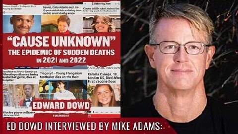 Ed Dowd & Mike Adams: Catastrophic Civilization implications of vaccine DEATHS and DISABILITIES!