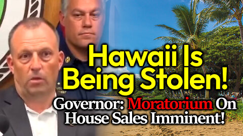 Hawaii Land Grab: Governor Announces NO GROWTH/ HOUSING BUILDING ALLOWED & Moratorium Scheme