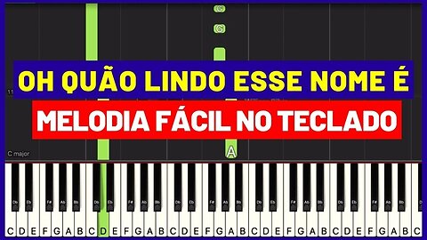 Oh Quão Lindo esse Nome é - Melodia fácil no Teclado