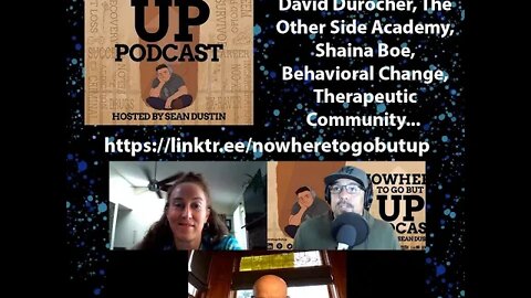 #83 David Durocher|The Other Side Academy|Shaina Boe|Behavioral Change|Therapeutic Community