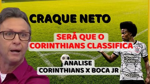 CRAQUE NETO Corinthians tem chances de Classificar na Libertadores 2022 | hoje 05/07/2022