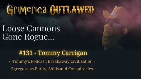 Rumbling and the Gift of Gab. The Simple Big Red Pills. Tommy Carrigan, Tommy's Podcast - 131