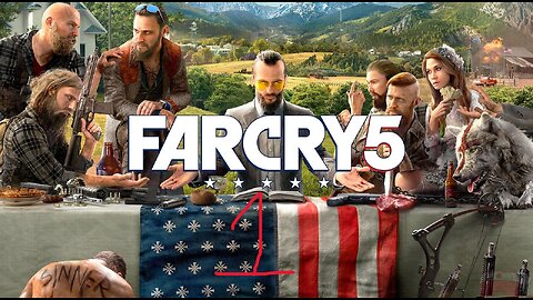 Time to save another world!! Far Cry 5 part 1