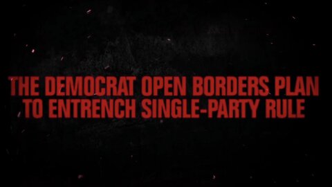 Democrats Open Borders Plan!