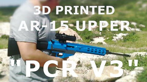 3D Printed AR-15 Upper: Protofirearms' PCR V3