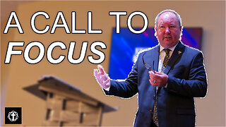 "A Call to Focus" | Pastor Ron Russell