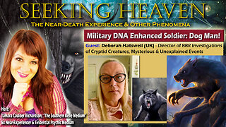 “Military DNA Enhanced Soldier: Dog Man!” – Deborah Hatswell (UK), Cryptid Researcher & Author