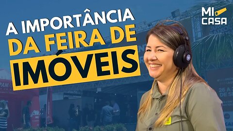 INOVANDO no mercado de decoração | A IMPORTÂNCIA da feira de imóveis | Cortes Mi Casa.