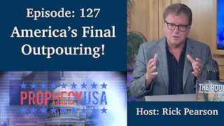 Live Podcast Ep. 127 - America's Final Outpouring