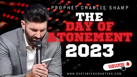 The Day of Atonement 2023 | Prophet Charlie Shamp