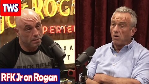 RFK On Rogan Was Everything We Were Hoping For