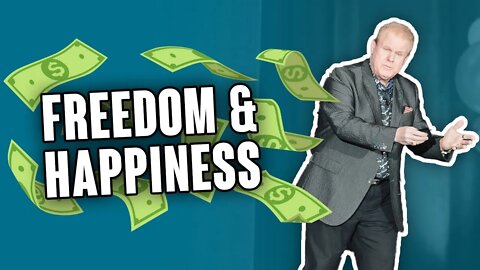 True FREEDOM and HAPPINESS Does Not Come From MONEY!