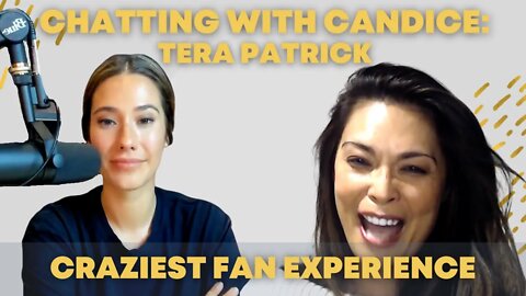 Craziest fan experience with (@Tera Patrick )