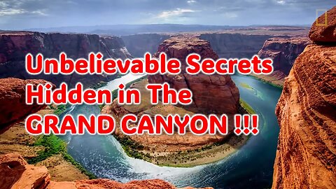 Unbelievable Secrets Hidden in The GRAND CANYON !!!
