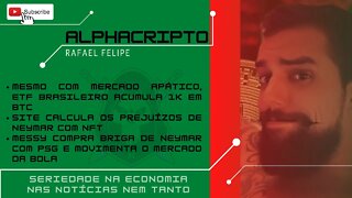 BTC APÁTICO, QBTC11 CHEGA A 1K DE BTC, NEYMAR LEVA FUMO DE NFT E MESSY COMPRA SUA BRIGA 05/07/2022