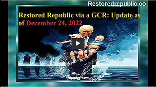 Restored Republic via a GCR Update as of December 24, 2022