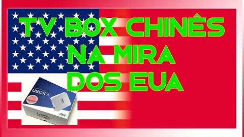 TV BOX ESTÁ PROIBIDO NA ÁSIA PELOS EUA