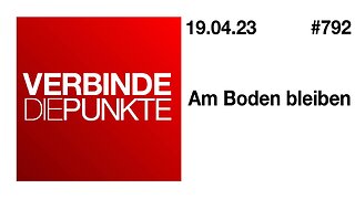 Verbinde die Punkte 792 - Am Boden bleiben vom 19.04.2023