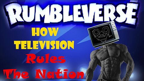 How Television Takes Over Rumbleverse