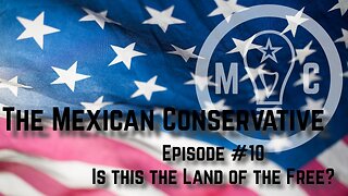 Episode #10: Is this the Land of the Free?