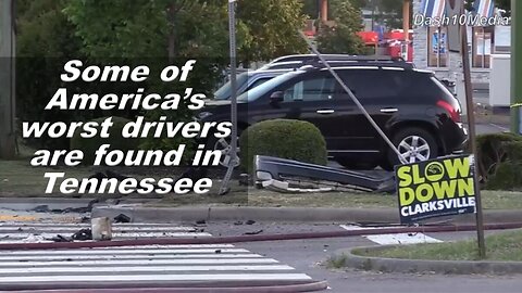 Some of America’s worst drivers are found in Tennessee