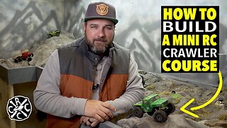 How To Build A 1/24 Scale Mini RC Crawler Course From Start To Finish