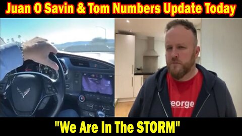 Juan O Savin & Tom Numbers Update Today Feb 26: "We Are In The STORM"