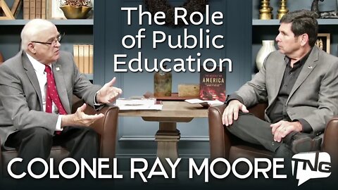 The Role of Public Education: Colonel Ray Moore TNG TV 118