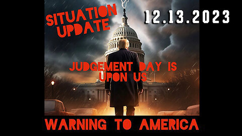 Situation Update 12-13-23 ~ Q Drop + Trump u.s Military - White Hats Intel ~ SGAnon Intel